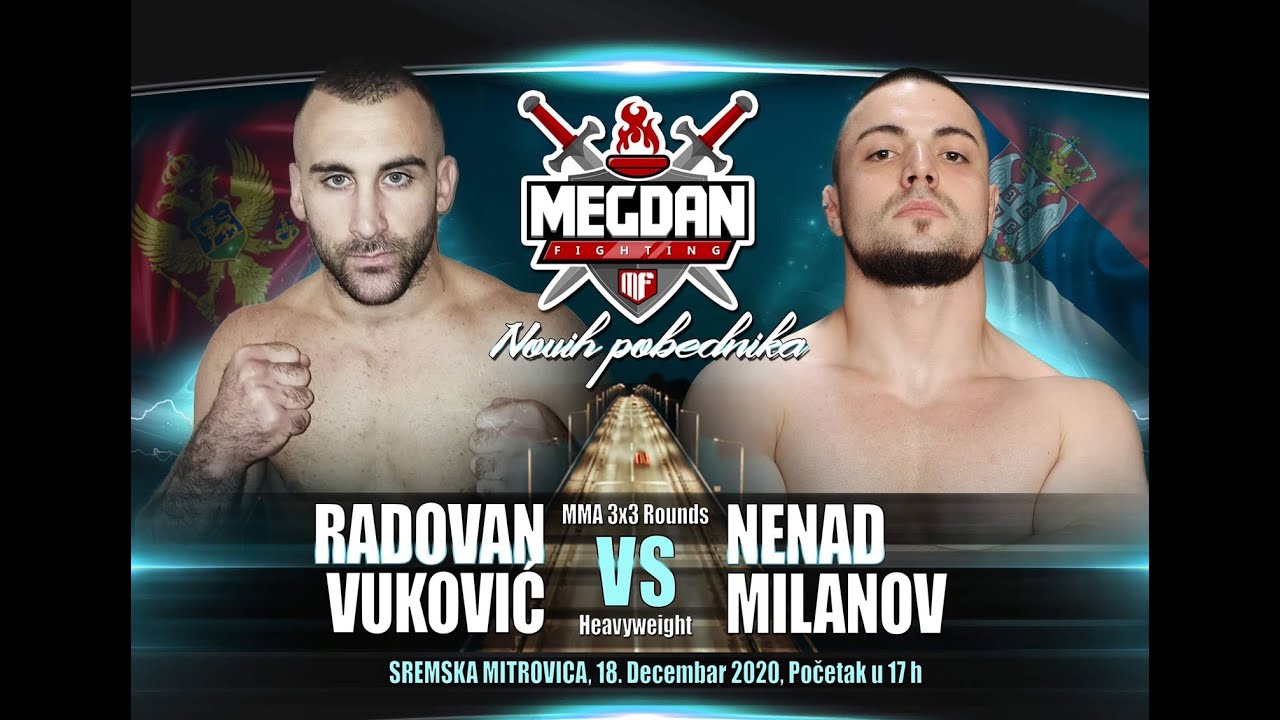 Nenad Milanov vs Radovan Vukovic- MEGDAN 8