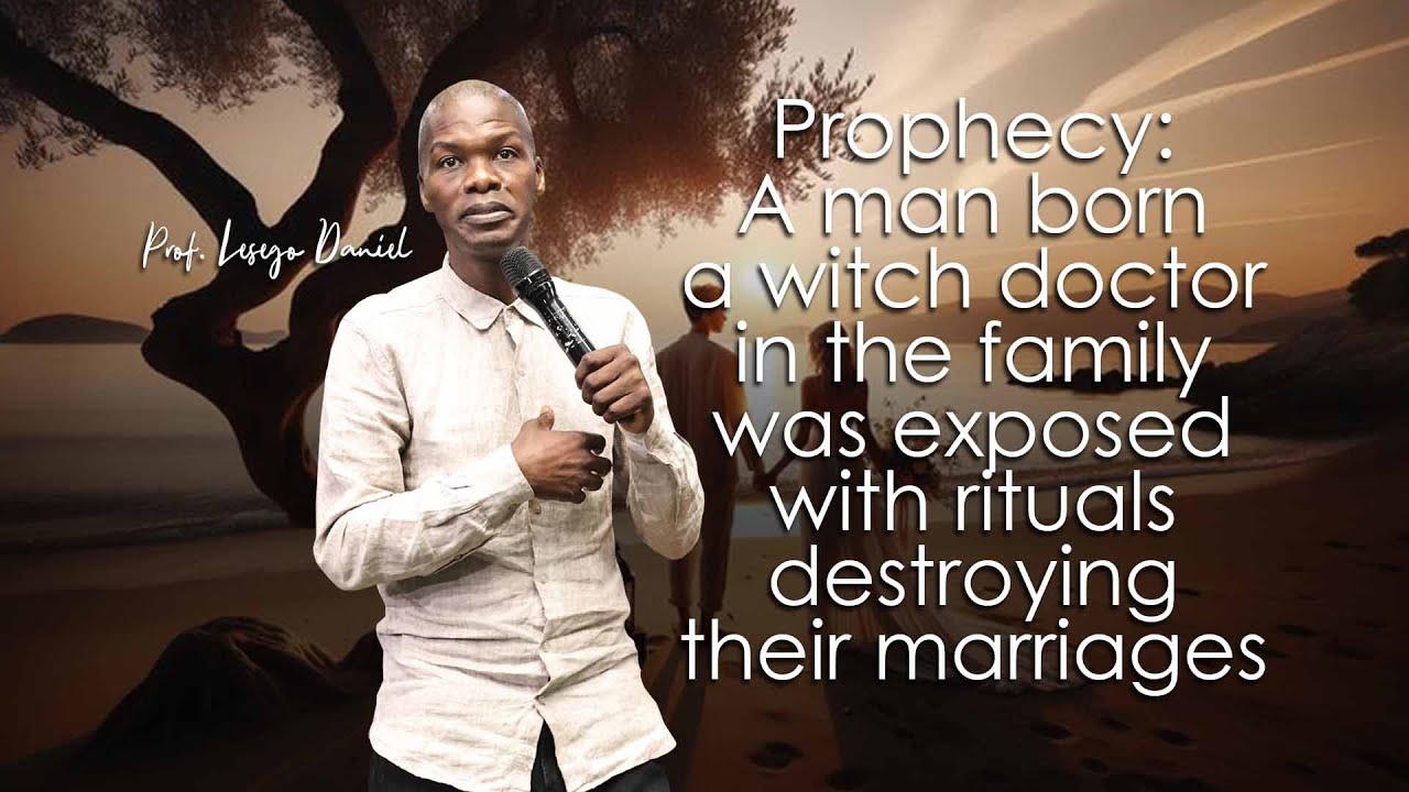 Prophecy A man born a witch doctor in the family was exposed with rituals destroying their marriages