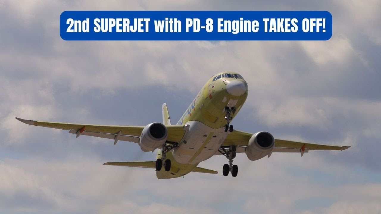 Second Russian Superjet with PD-8 Engine Takes off