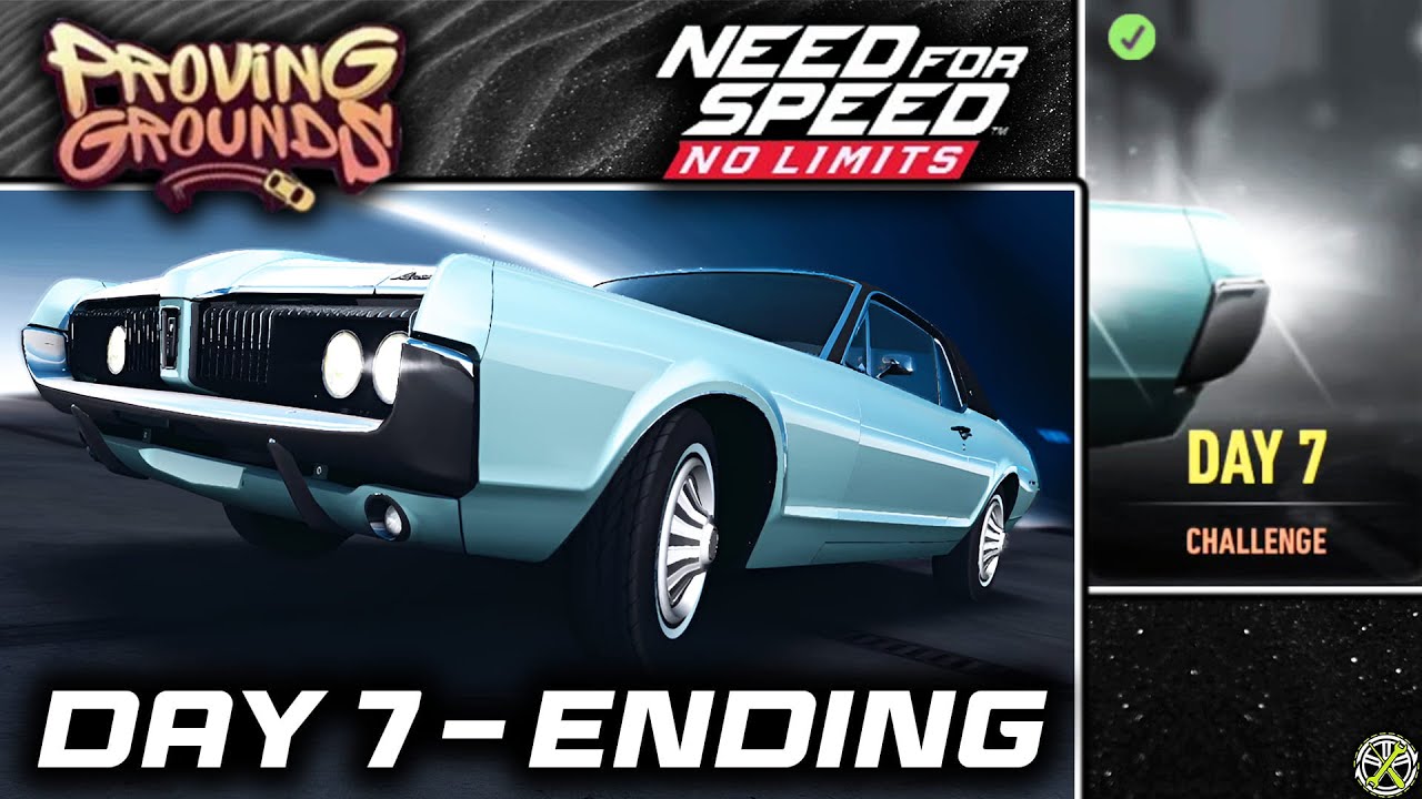 NFS No Limits | Day 7 - ENDING - 1967 Mercury Cougar | Proving Grounds