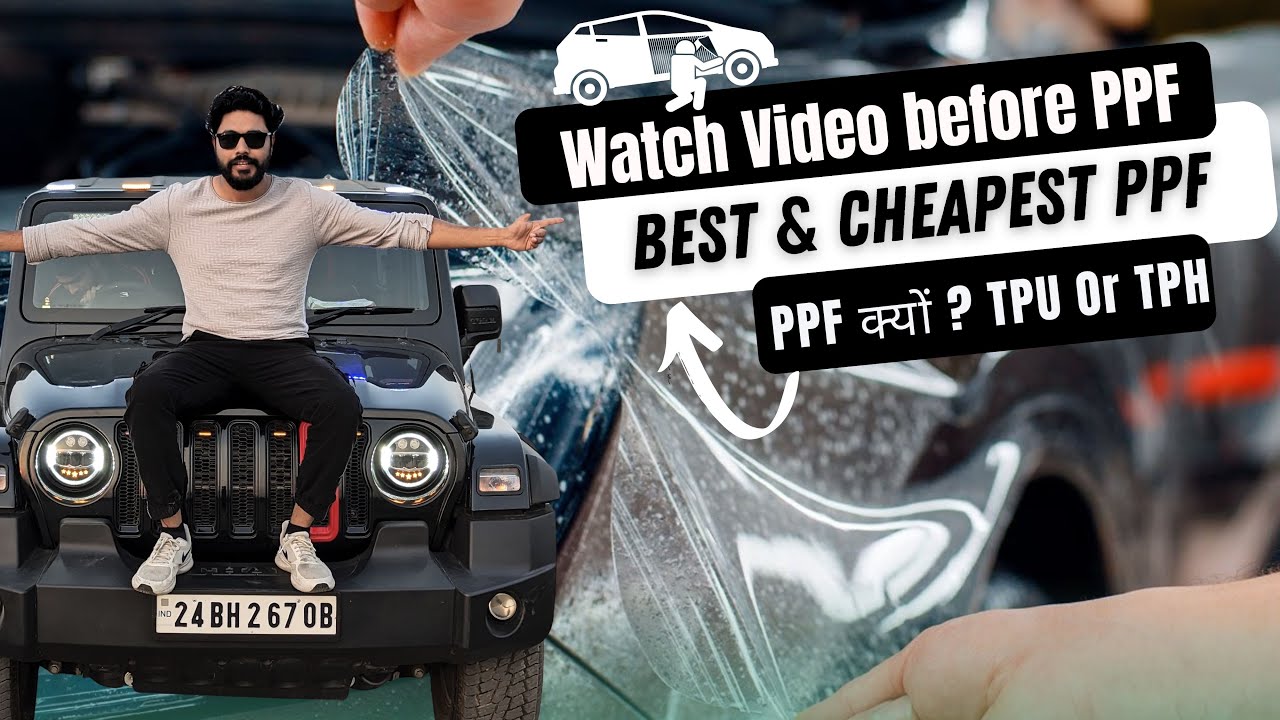 Best PPF for cars in india | Thar ppf cost | Complete Information on PPF #thar #ppf