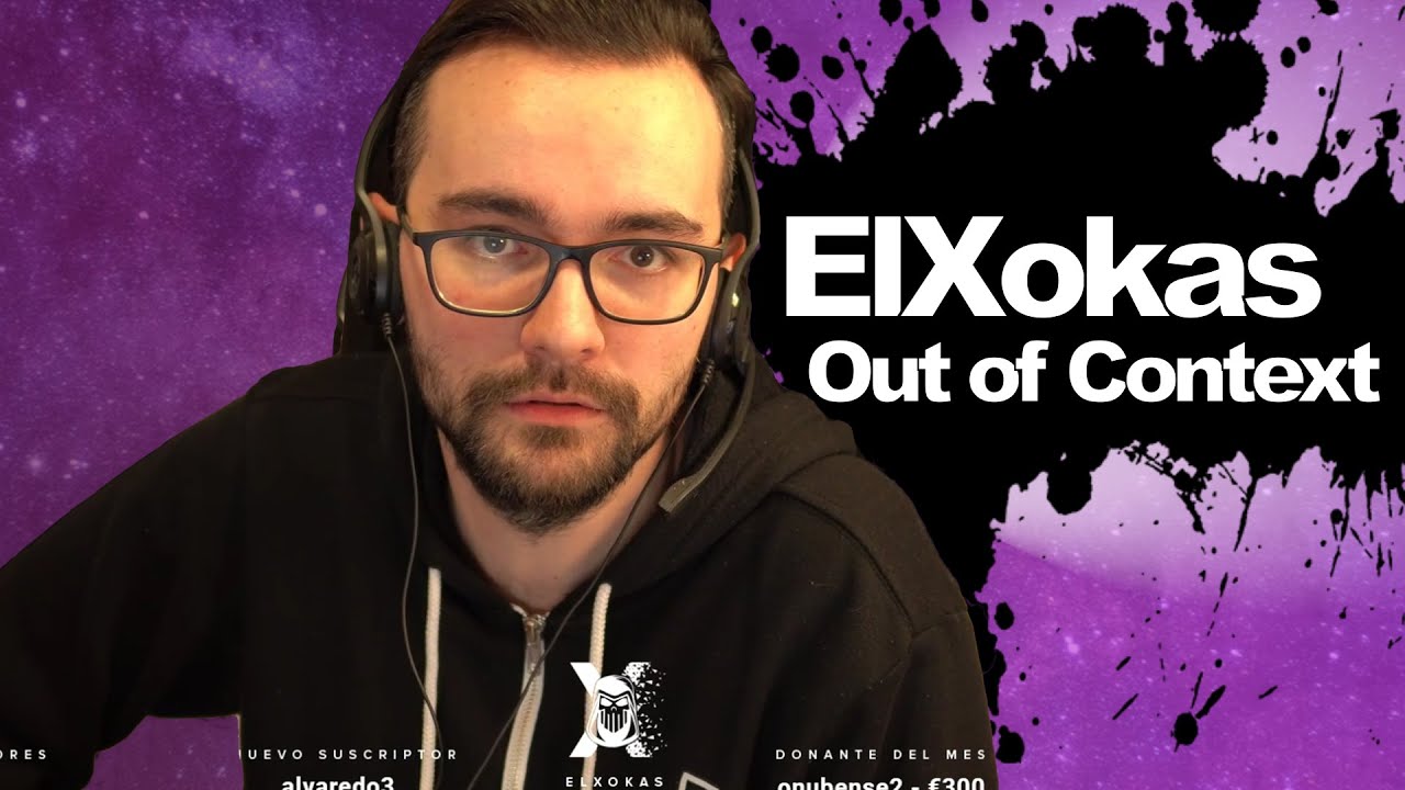 ELXOKAS OUT OF CONTEXT | XOKAS mejores momentos