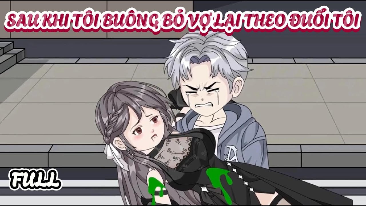 (Full) Sau Khi Tôi Buông Bỏ, Vợ Lại Theo Đuổi Tôi | Cày phim đến 2h sáng