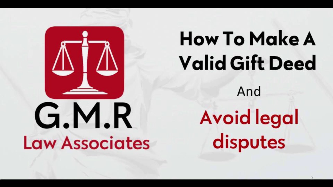 Gift Deed, How to Make a Valid Gift Deed & Avoid Disputes- for Indians & NRIs GMRao Advocate