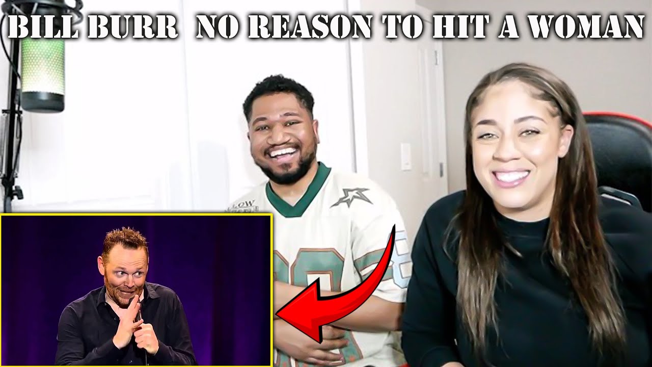 OUR FIRST TIME WATCHING!! Bill Burr - No Reason To Hit A Woman Reaction