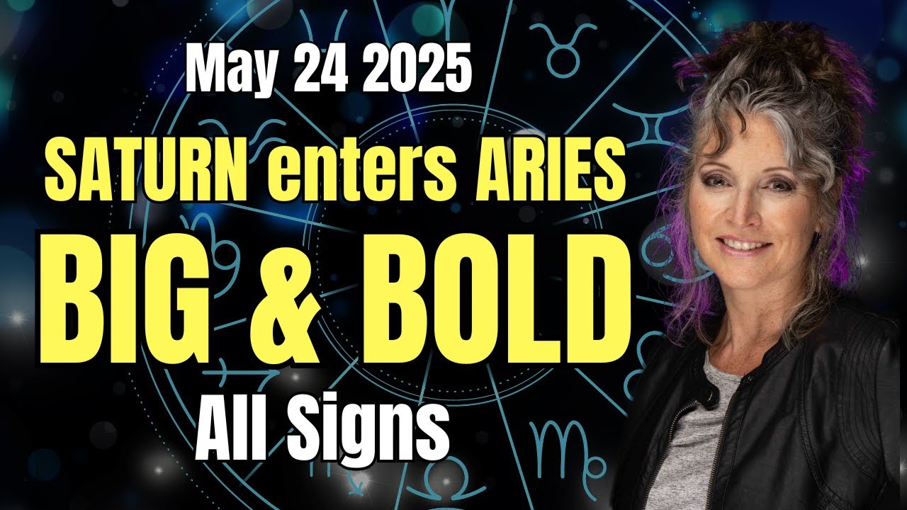 Big & Bold! Saturn enters Aries - All Signs