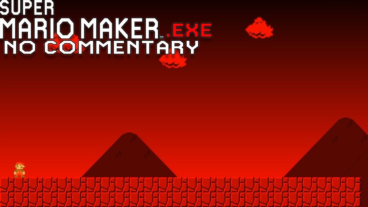 Super Mario Maker.exe - Full Gameplay - No Commentary