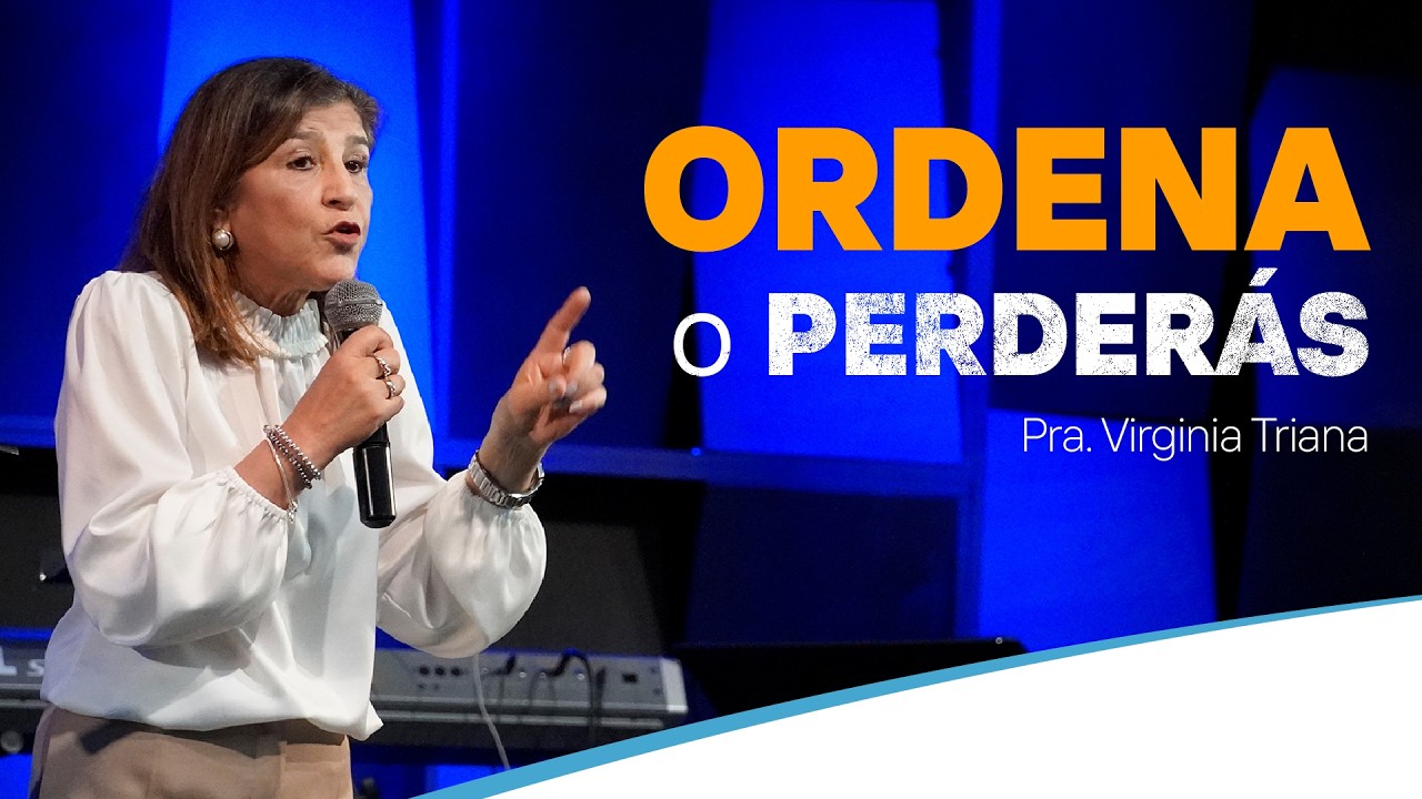 Antes de expandirte, Dios pondrá orden | Por qué muchos no crecen | Pra. Virginia Triana | P&A