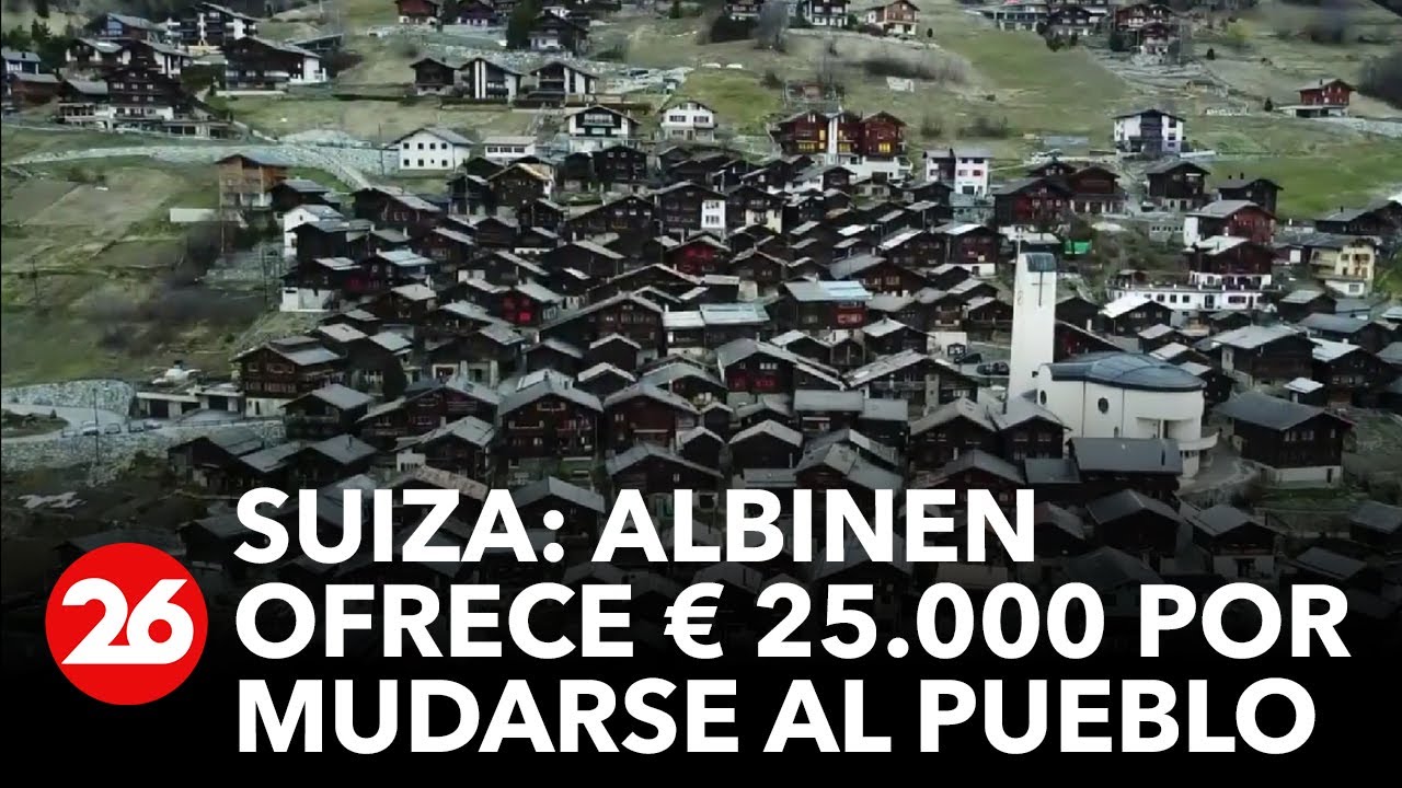 SUIZA | Albinen, el pueblo suizo que busca pobladores