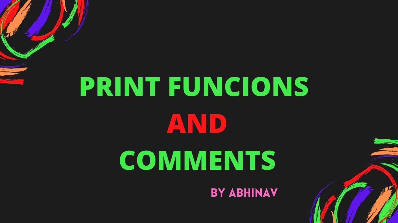 #6 STRING & PRINT FUNCTION |COMMENTS IN PYTHON| How to Print and Comment