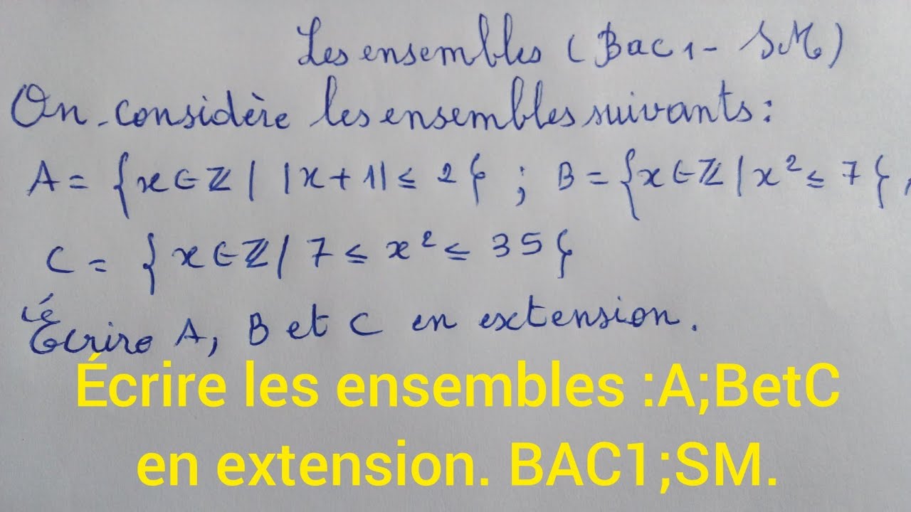 Écrire les ensembles en extension; exercice corrigé ;bac1;sm.