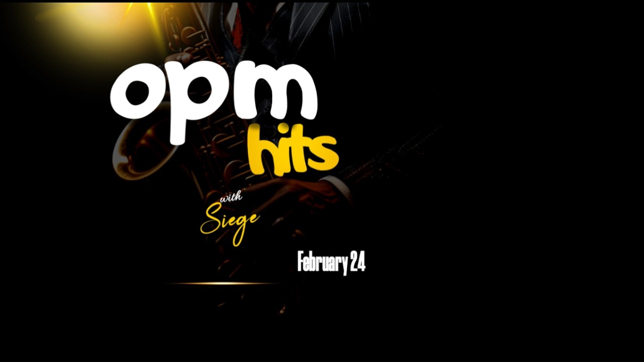 OPM Hits February 24 Curated by Siegfred