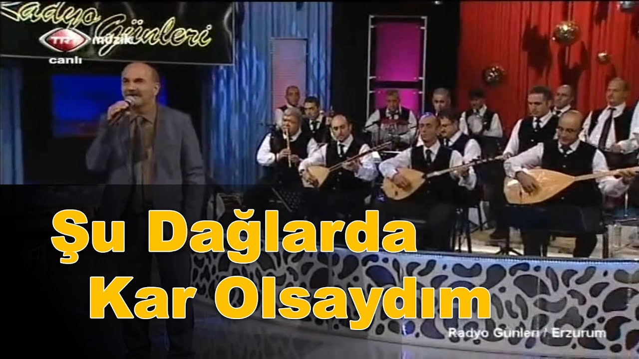 Kenan Tuna - Şu Dağlarda Kar Olsaydım | Radyo Günleri | Erzurum