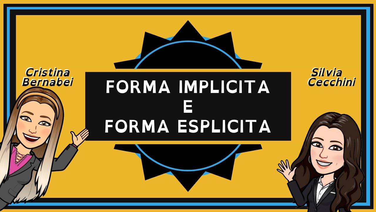 Come passare dalla forma implicita alla forma esplicita - spiegazione semplice