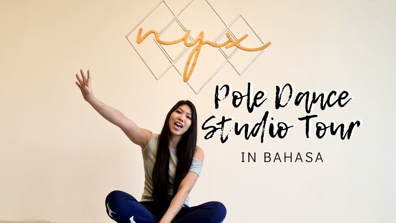 Nyx Pole Dance Studio Indonesia [Bahasa] - Studio Tour