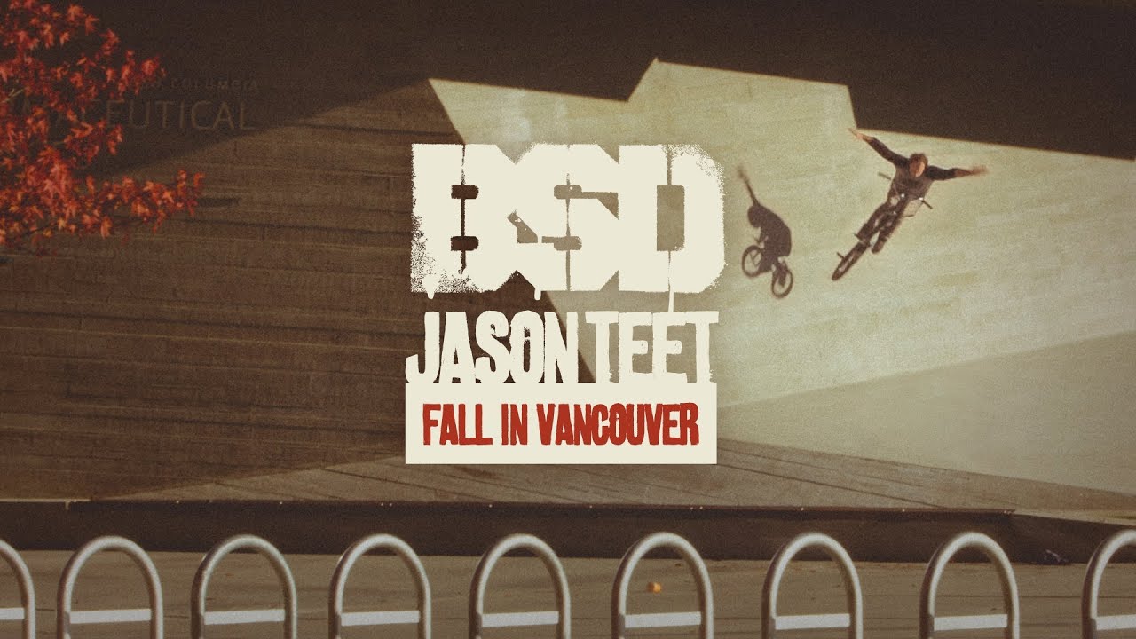 BSD BMX - Jason Teet - Fall in Vancouver
