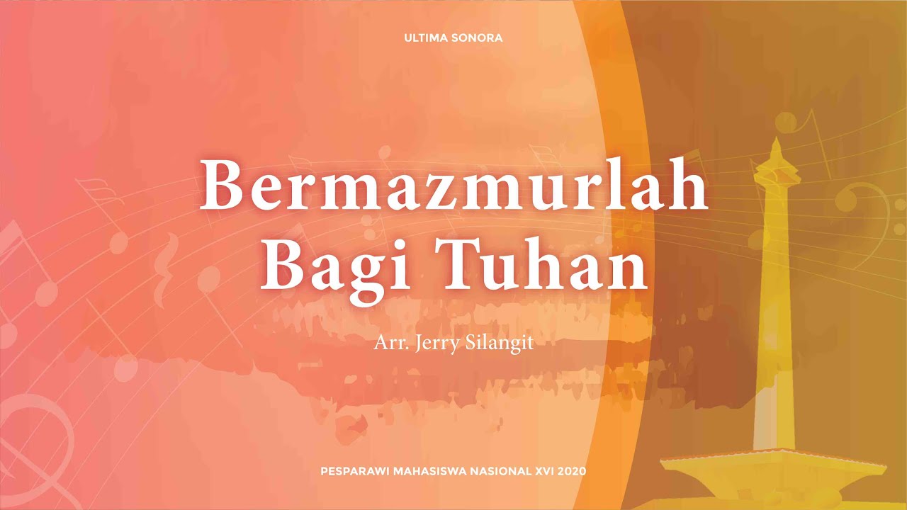 Ultima Sonora - Bermazmurlah Bagi Tuhan (Arr. by Jerry Silangit)