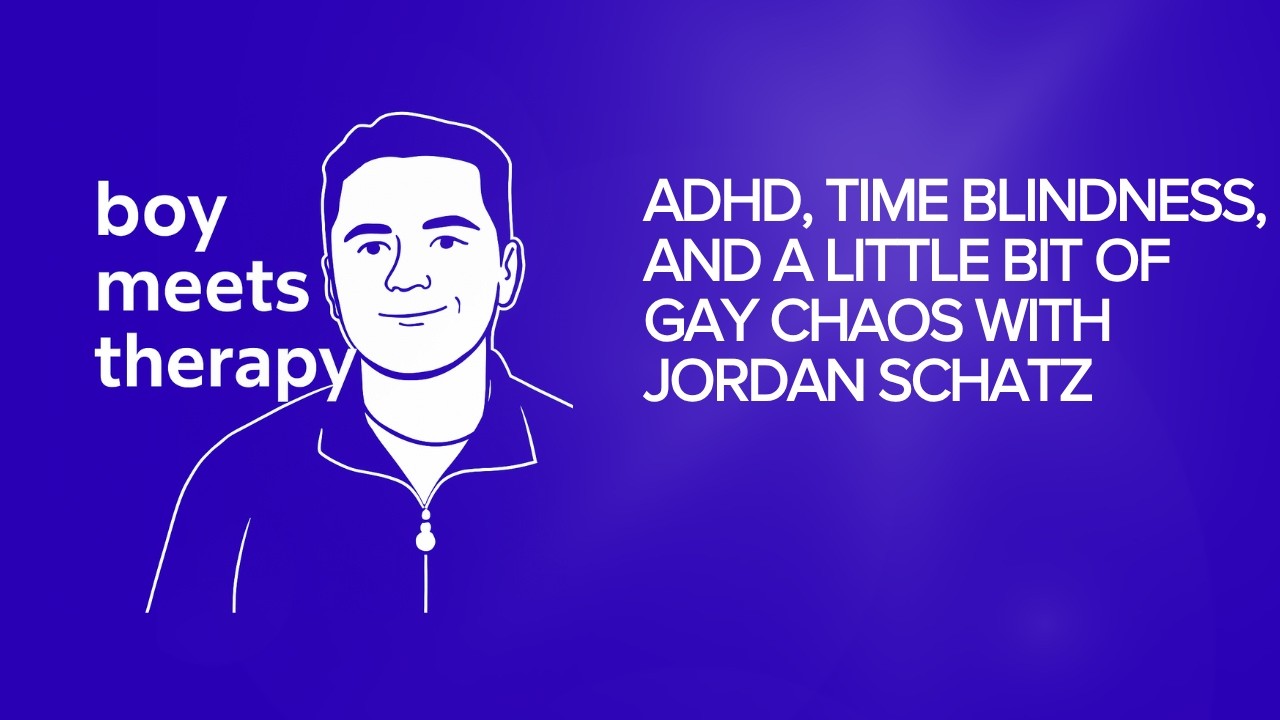 ADHD, Time Blindness, and a Little Bit of Gay Chaos with Jordan Schatz