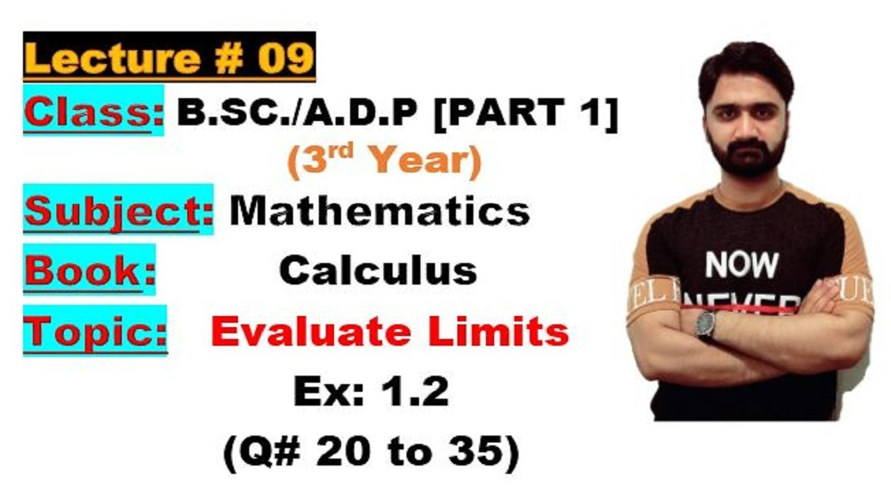 BSC/ADP|Math|3rd Year|Part 1|Calculus|Ch#01|Ex:1.2|Evaluate limits(Q # 20 to 35)|Punjab University