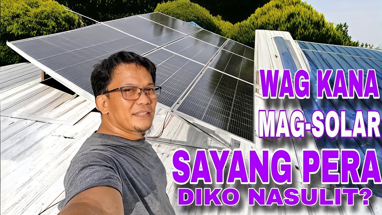 AFTER 2 YEARS DI TALAGA SULIT ANG SOLAR? NASAYANG ANG PERA sa SOLAR SETUP