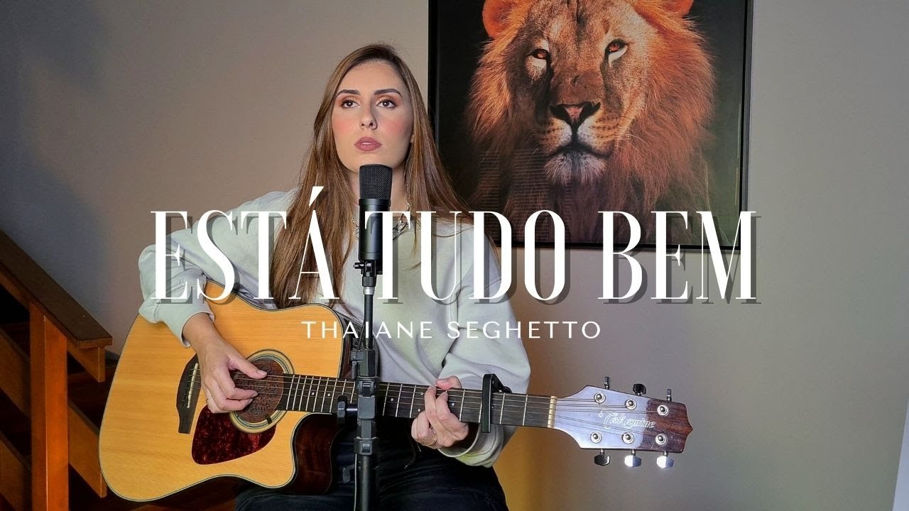 Está Tudo Bem | Thaiane Seghetto (cover)