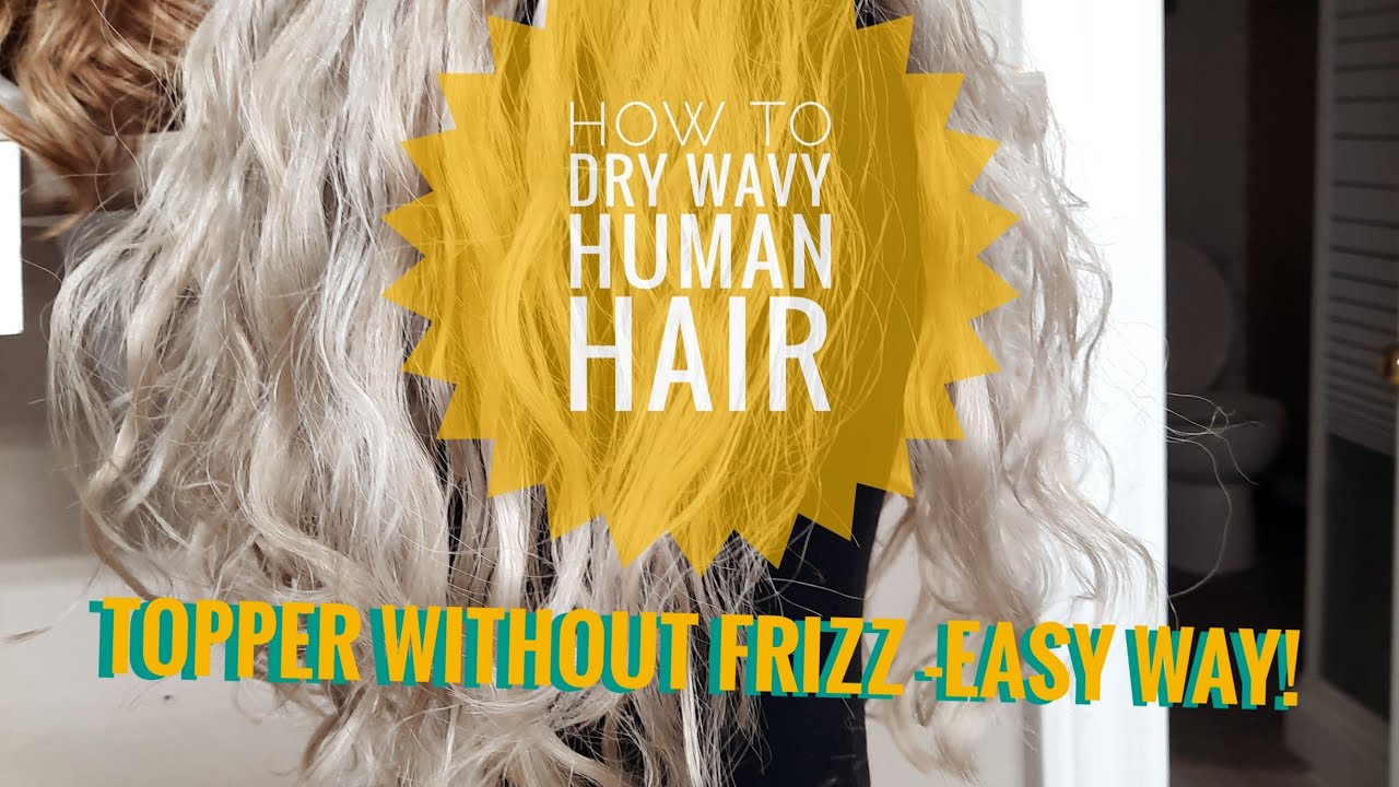 Easy Drying for Curly Human Hair Toppers