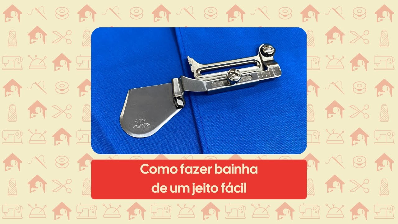 Como fazer bainha de um jeito fácil | Casa das Máquinas