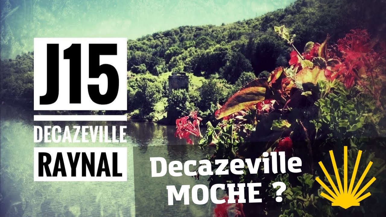 Chemin de Compostelle J15 - Decazeville - Raynal - J’emmène vos rêves au bout du monde