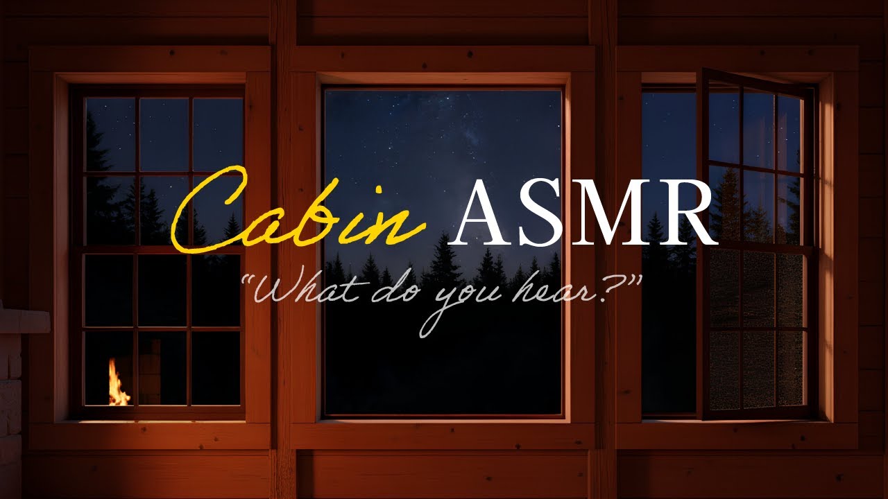 First Night in the Cabin ASMR | What’s Beyond the window? | Fireplace (7H, No Music)