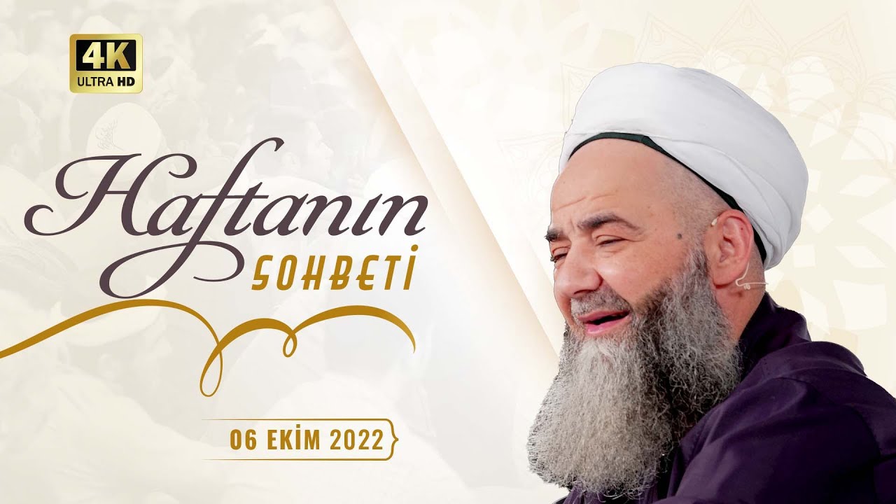 Haftanın Sohbeti 6 Ekim 2022