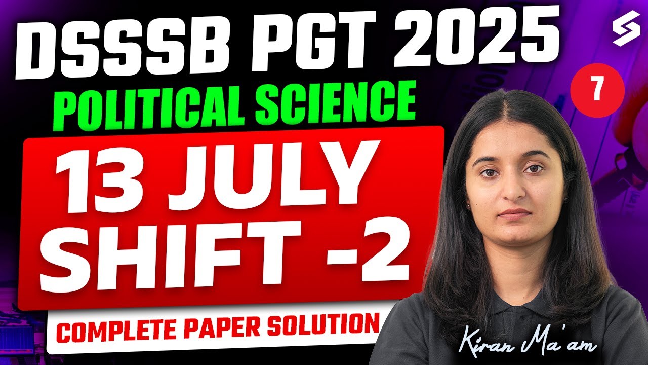 DSSSB PGT Political Science Question Paper 2025 | DSSSB PGT Political Science By Kiran Mam