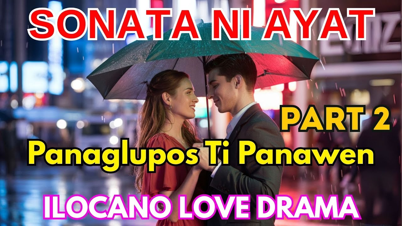 Panaglupos Ti Panawen Part 2 | Sonata Ni Ayat Ilocano Drama Full Episode | EMO Radio Drama