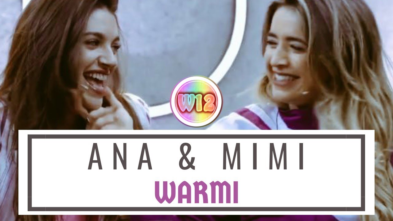 Ana War & Mimi | Warmi