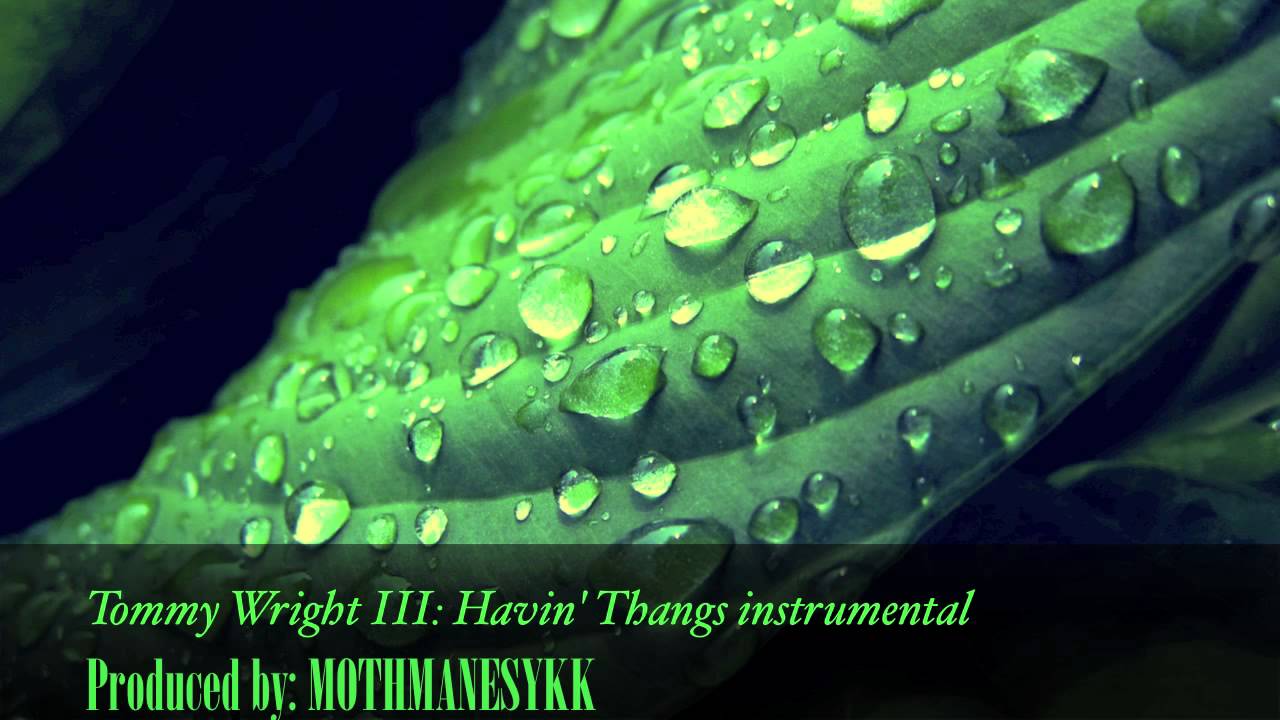 Tommy Wright III: Havin' Thangs Instrumental