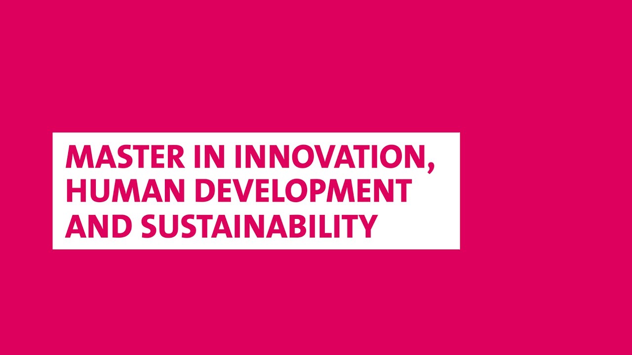 Master in Innovation, Human Development and Sustainability