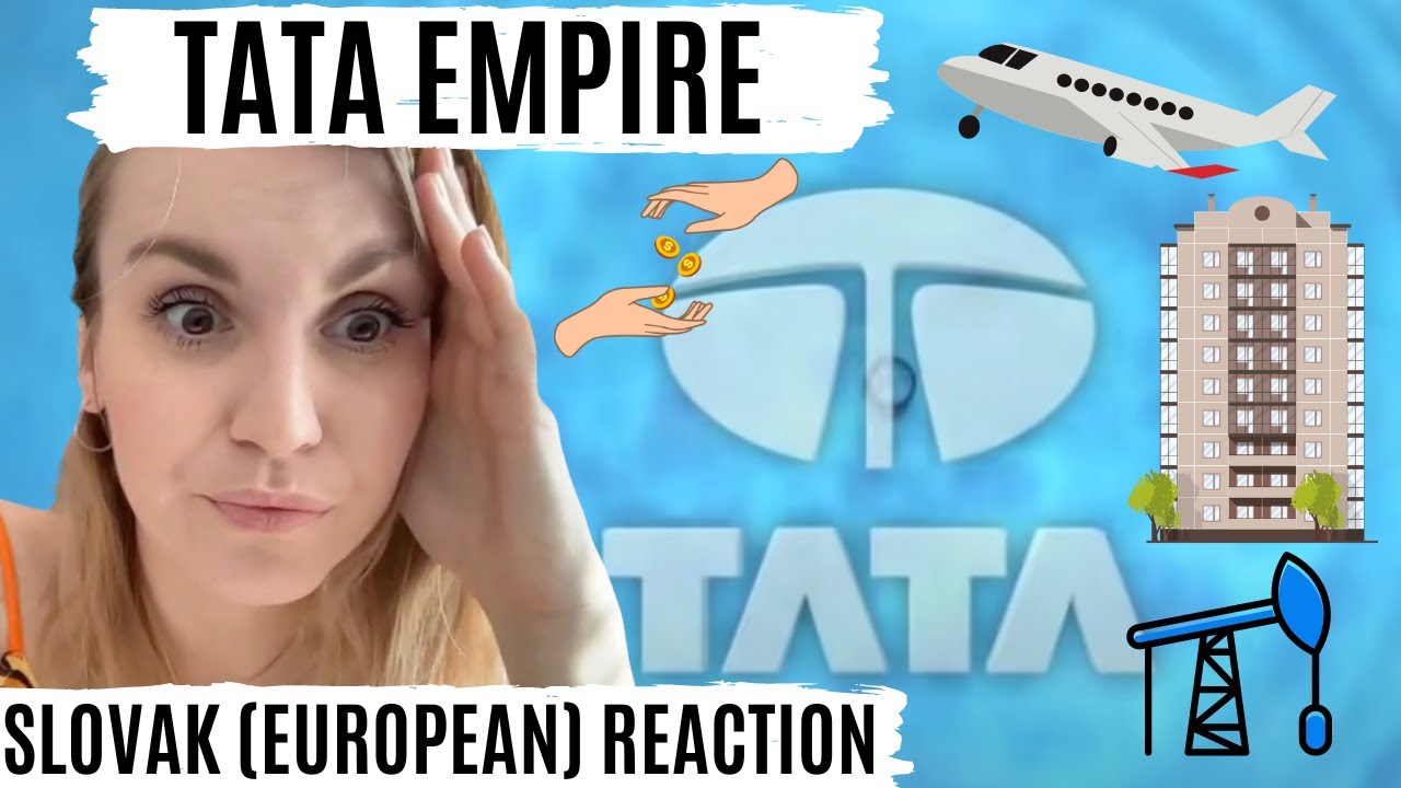 Tata Business Empire Part 1 | Slovak (European) Reaction