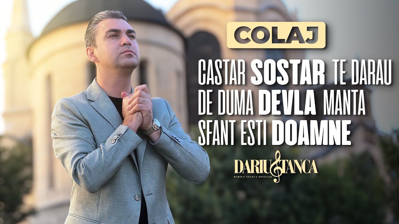 Darius Stanca - COLAJ - KASTAR SOSTAR TE DARAU | SFANT ESTI DOAMNE [ Official Video ] 2024