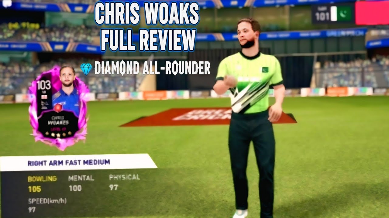 CHRIS WOAKS FULL REVIEW DIAMOND 💎 ALL-ROUNDER DREAM CRICKET NEW UPDATE REWARDS 