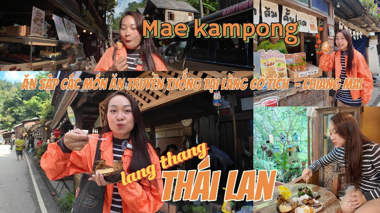 Du lịch làng CỔ TÍCH Mae Kampong - Ngôi làng hơn 100 tuổi ở Chiang Mai- Ẩm thực truyền thống#travel