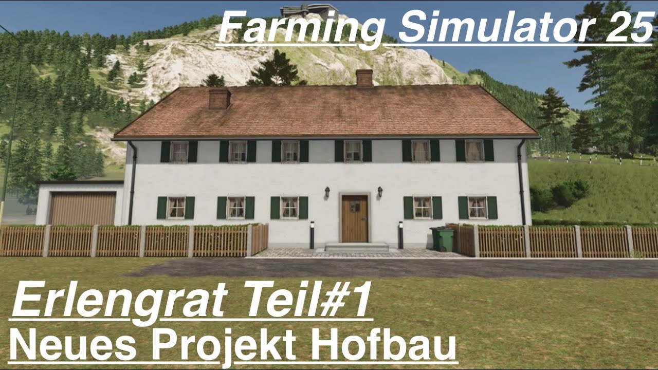 LS25 -= Erlengrat HofBau Teil#1 Für unser Neues Projekt =-