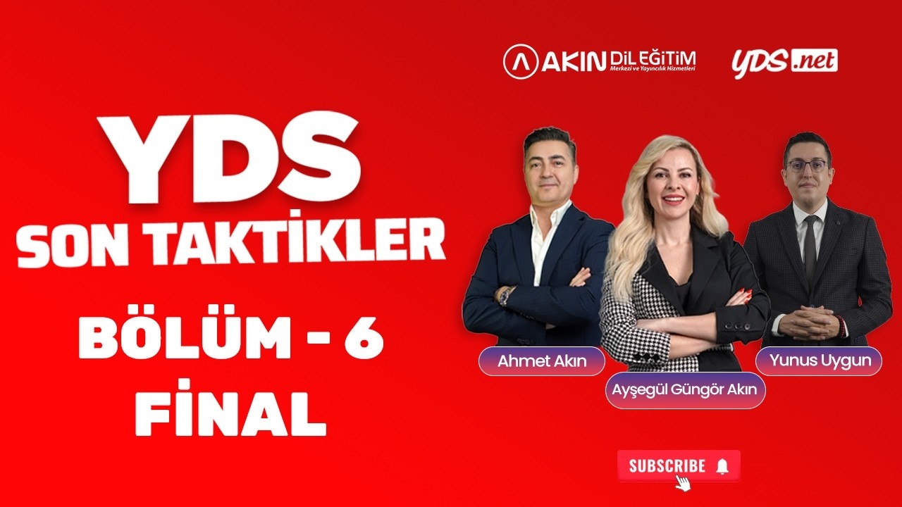 YDS SON TAKTİKLER B&ouml;l&uuml;m 6 FİNAL | Ahmet AKIN - Ayşeg&uuml;l G&Uuml;NG&Ouml;R AKIN - Yunus UYGUN