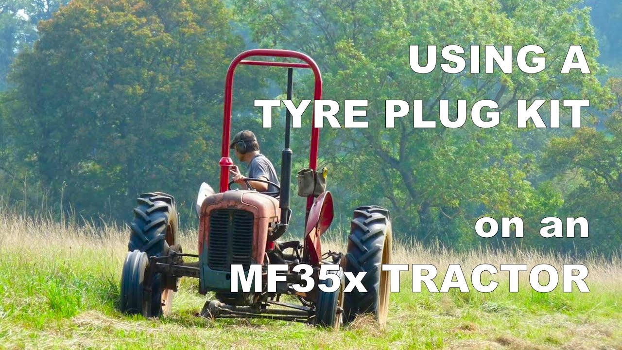 MASSEY FERGUSON 35x Using a Tyre Plug Puncture Repair Kit on a  Tractor
