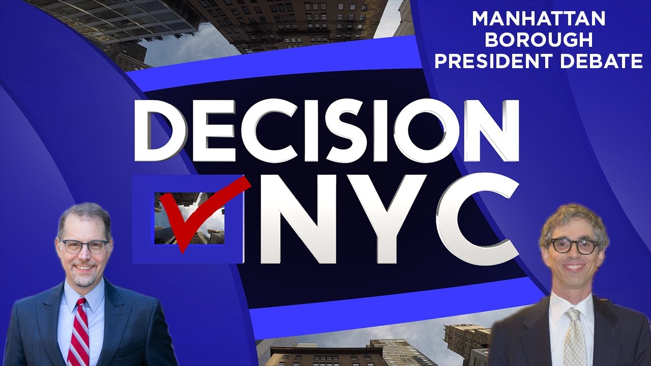 Decision NYC: Manhattan Borough President General Election Debate