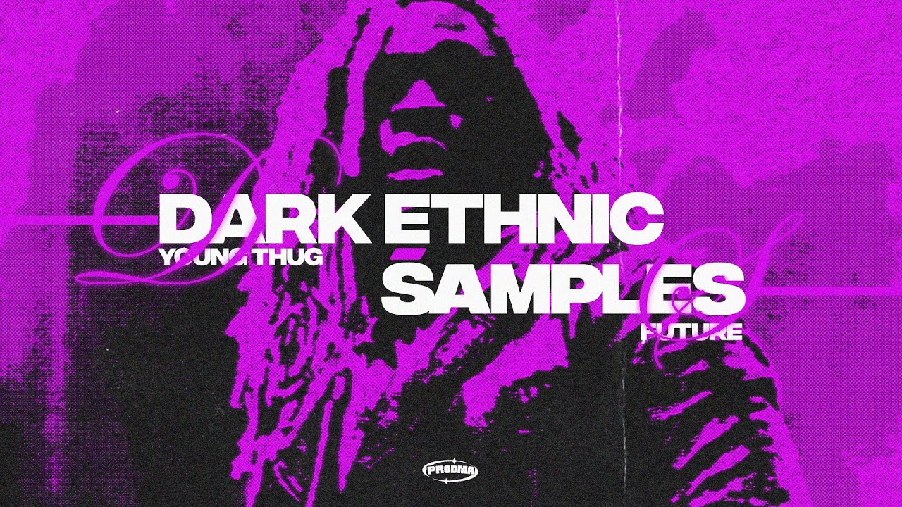 How to make DARK ETHNIC samples for FUTURE and YOUNG THUG