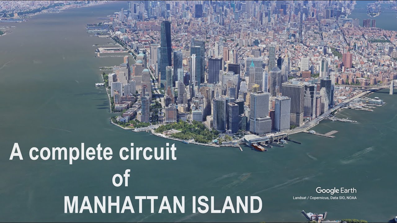 A complete flyover of the island of Manhattan