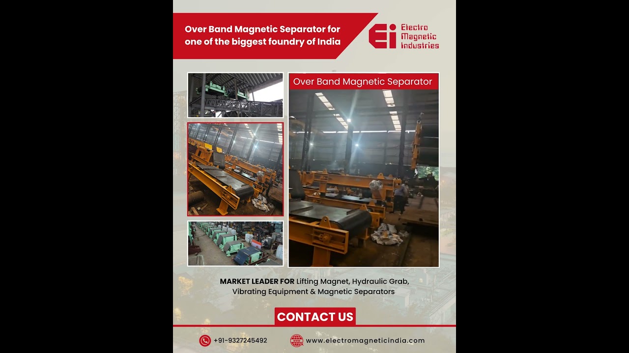 Over Band Magnetic Separator for one of the biggest foundry of India