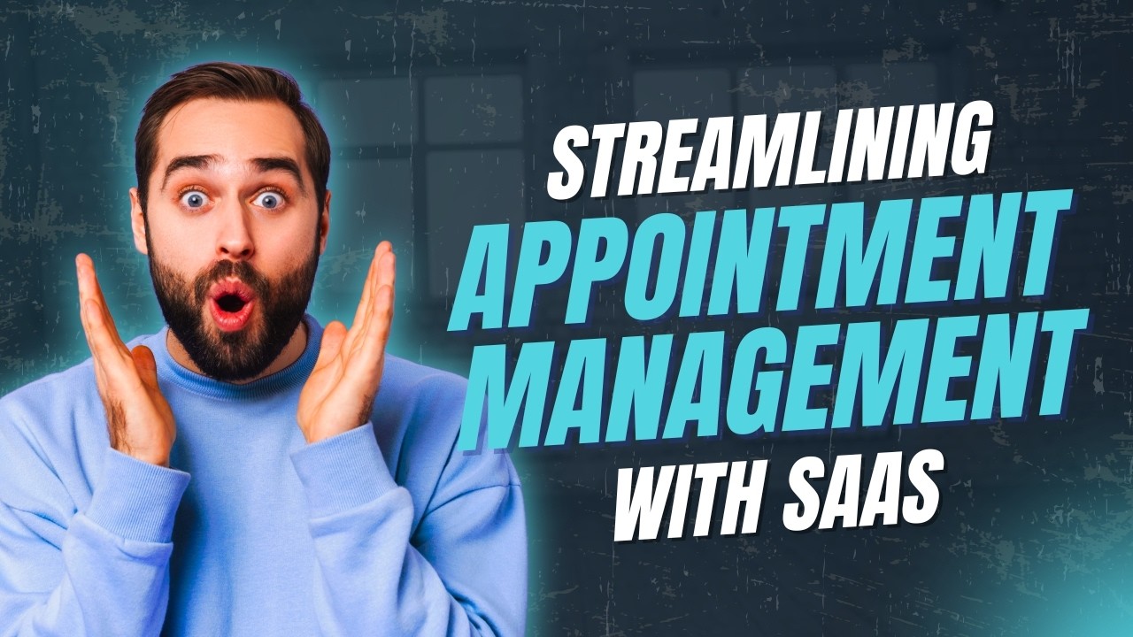 Streamlining Appointment Management with SAAS