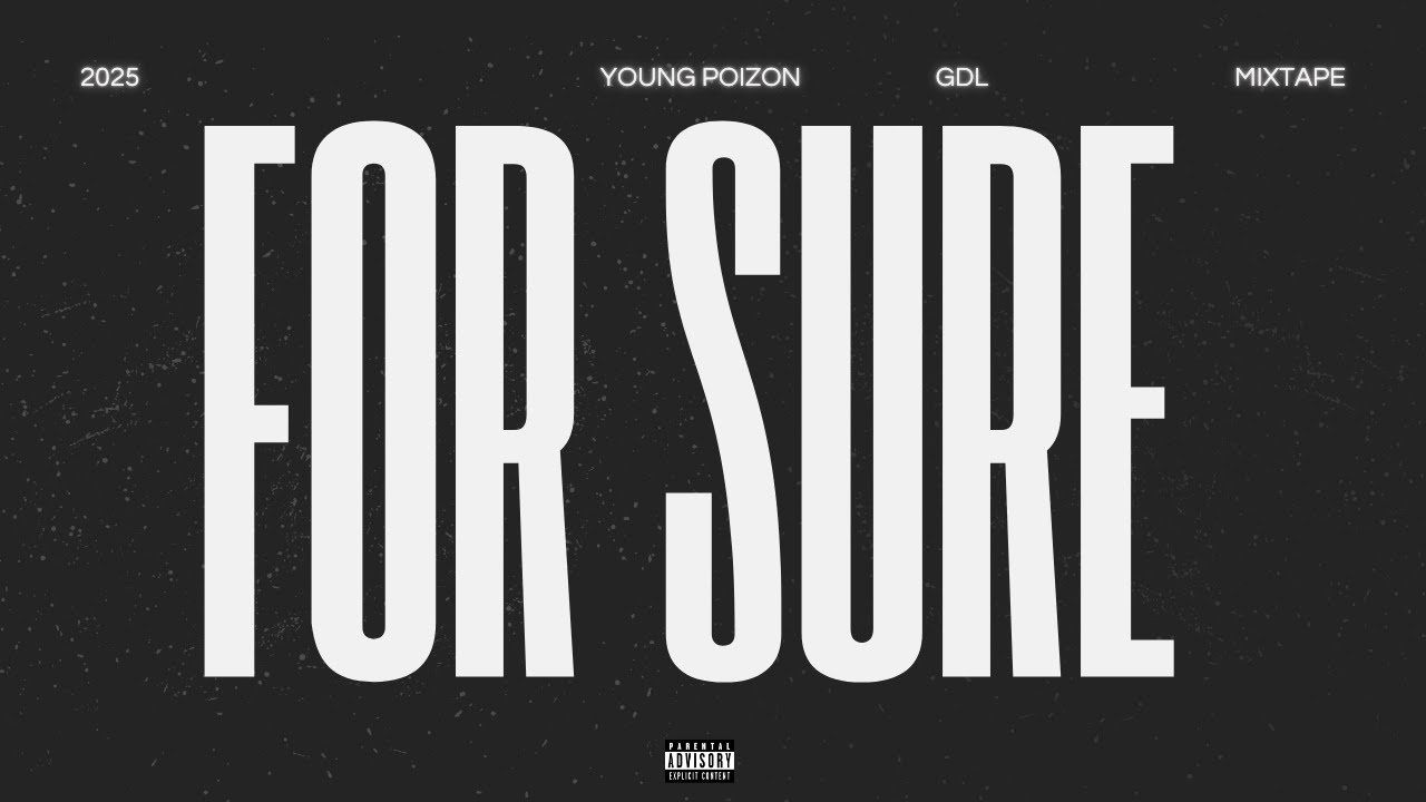 YOUNG POIZON - FOR SURE (OFFICIAL VIDEO LYRIC)
