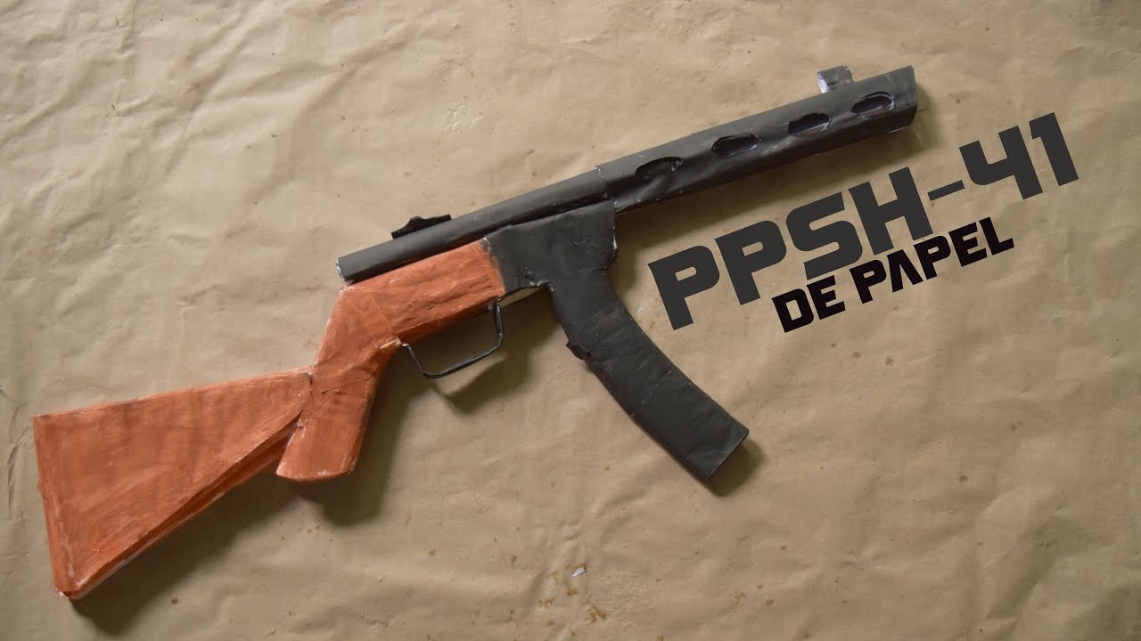 Como hacer una PPSH.41 (sub fusil/ww2) de papel