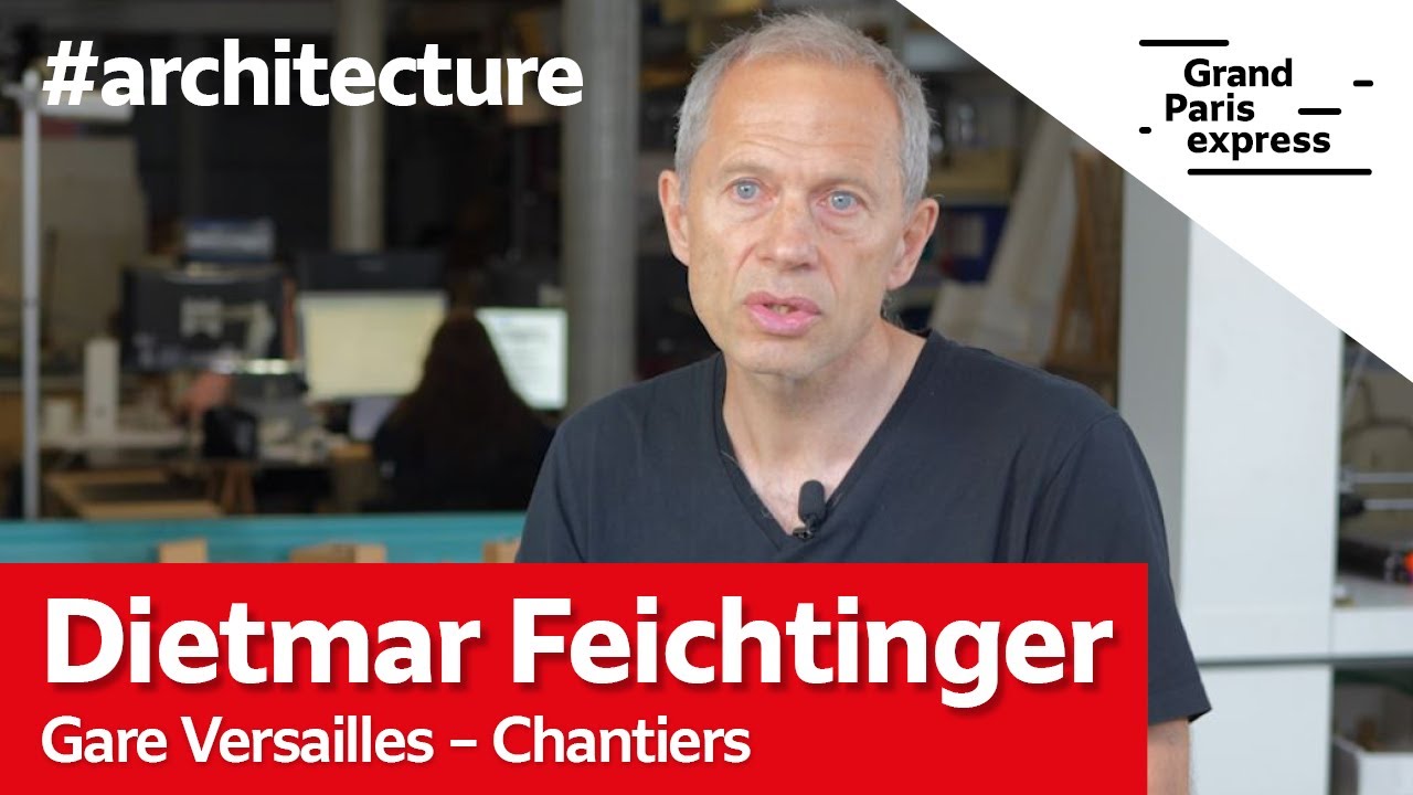 Versailles – Chantiers : la gare du Grand Paris Express par l'architecte Dietmar Feichtinger